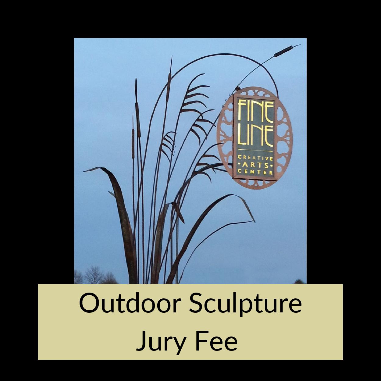 Outdoor Sculpture Jury Fee